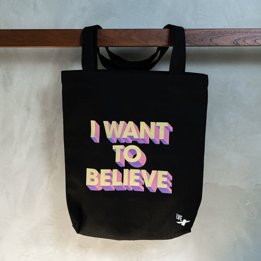 I Want To Believe Tote Bag